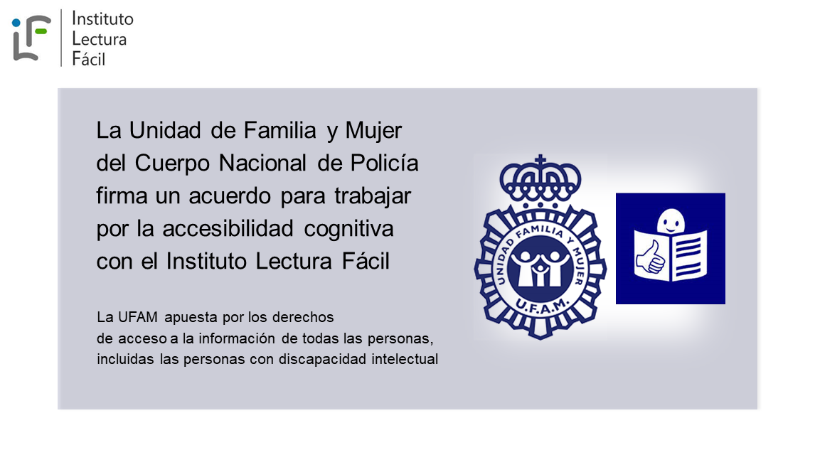 En este momento estás viendo La UFAM de la Policía Nacional y el Instituto Lectura Fácil firman un acuerdo de colaboración.