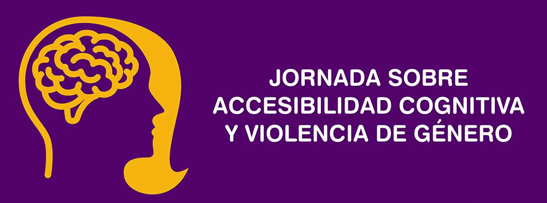 En este momento estás viendo Vuelven las Jornadas sobre accesibilidad cognitiva y violencia de género.